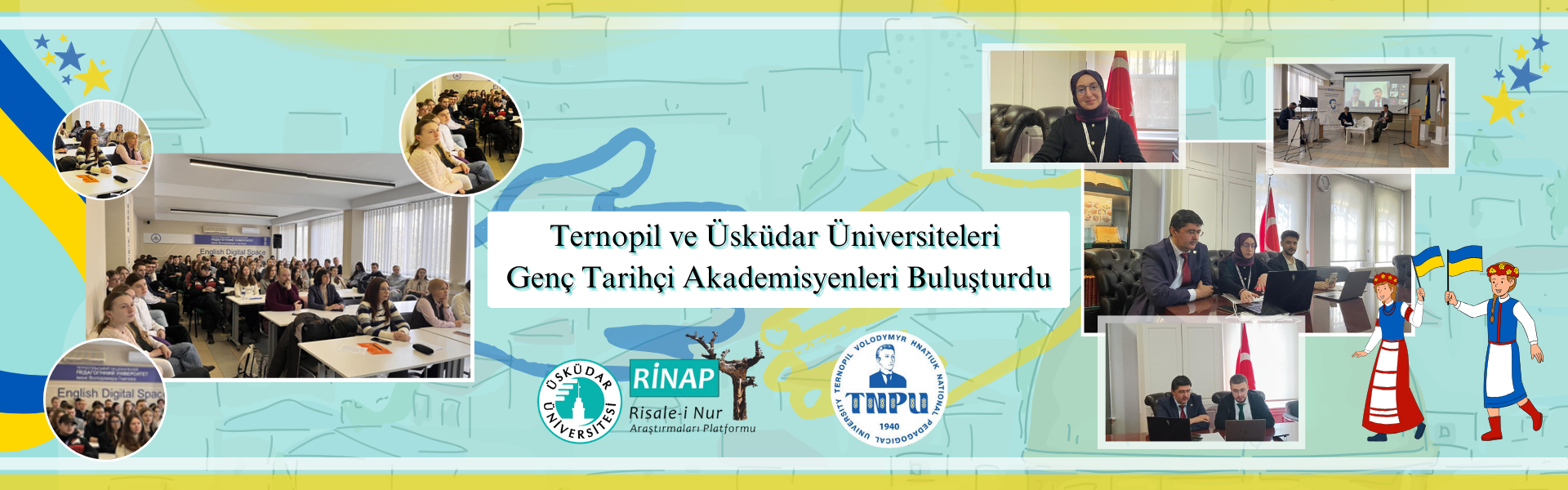 Ternopil ve Üsküdar Üniversiteleri Genç Tarihçi Akademisyenleri Buluşturdu